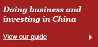 Doing business and investing in China