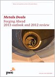 Forging Ahead: Global Metals Deals 2013 outlook and 2012 review